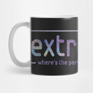 Extrovert - where's the party? Mug